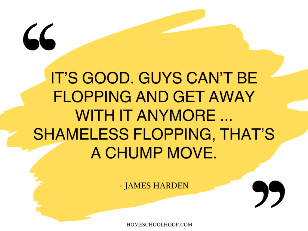 A quote graphic that reads: "It's good. Guys can't be flopping and get away with it anymore ... Shameless flopping, that's a chump move. - James Harden"