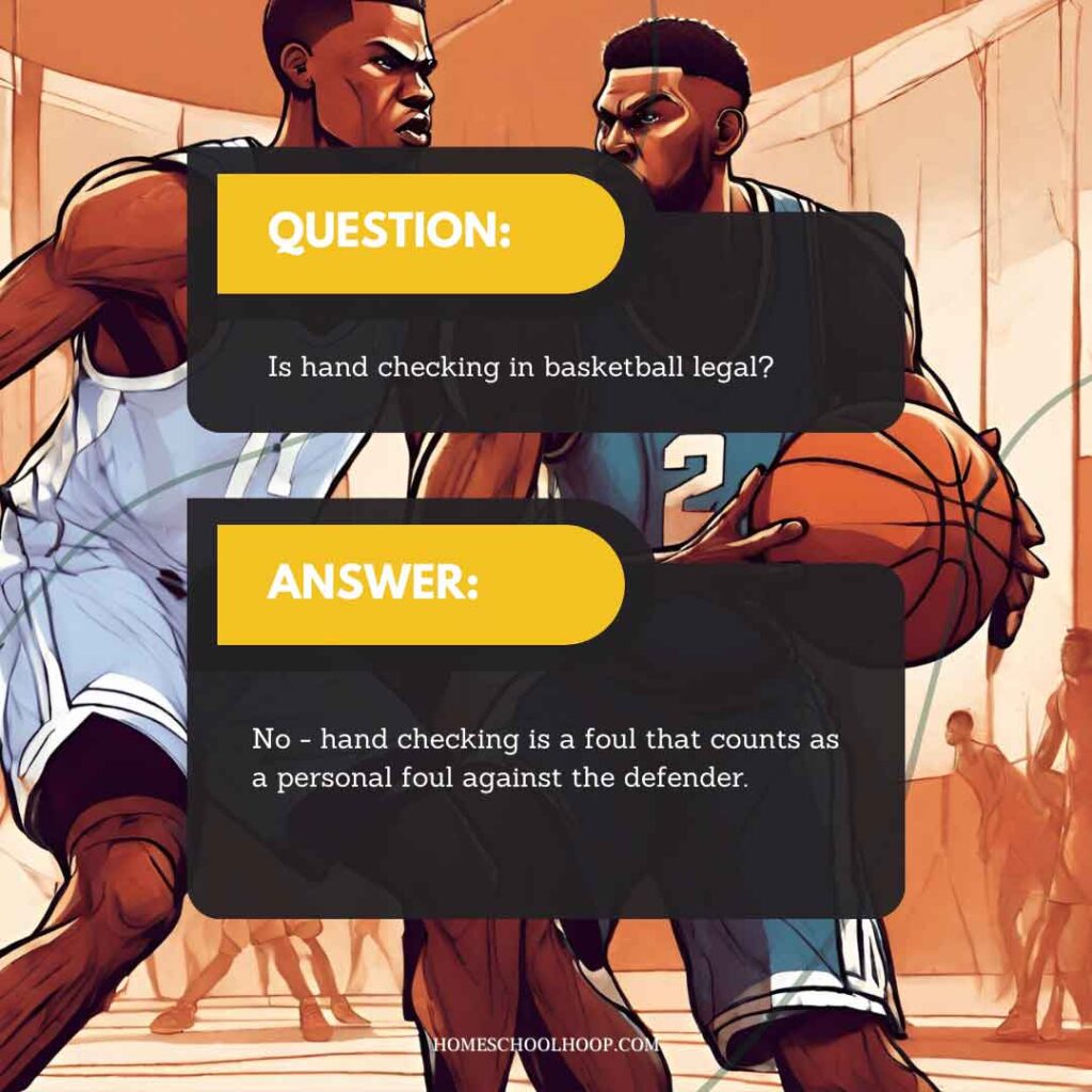 A graphic that reads: "Question: Is hand checking in basketball legal? Answer: No - hand checking is a foul that counts as a personal foul against the defender.