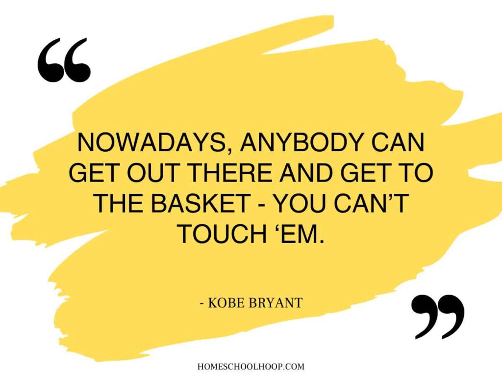 A quote graphic about hand checking in basketball that reads: "Nowadays, anybody can get out there and get to the basket - you can't touch 'em. - Kobe Bryant"