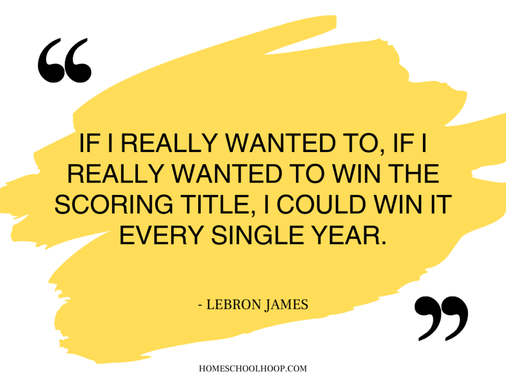A quote graphic that reads: "If I really wanted to, if I really wanted to win the scoring title, I could win it every single year. - LeBron James"