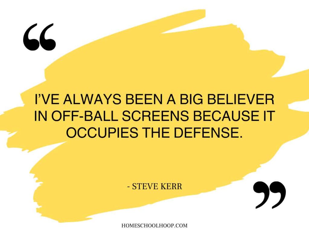 A quote graphic that reads: "I've always been a big believer in off-ball screens because it occupies the defense. - Steve Kerr"