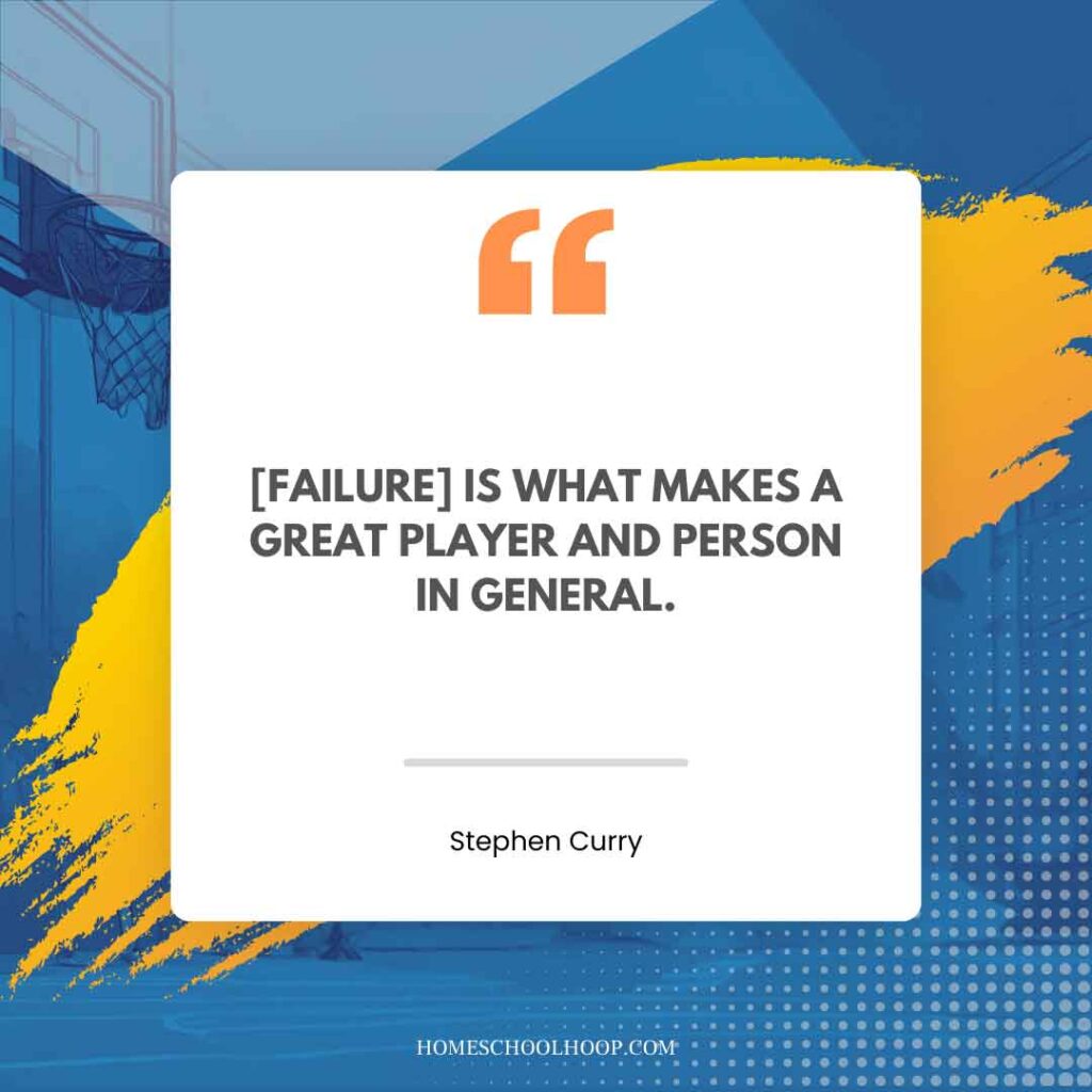 A Stephen Curry quote graphic that reads: "[Failure] is what makes a great player and person in general."