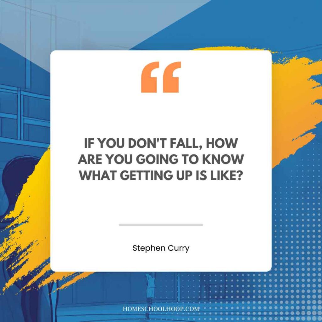 A Stephen Curry quote graphic that reads: "If you don't fall, how are you going to know what getting up is like?"