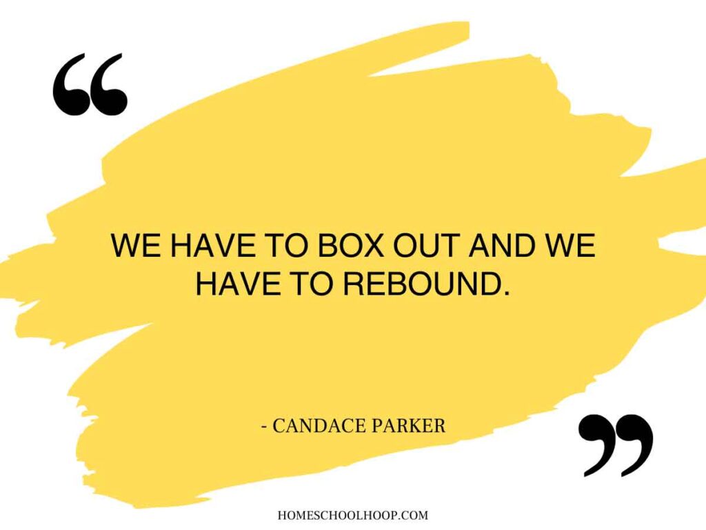 A quote graphic that reads: "We have to box out and we have to rebound. - Candace Parker"