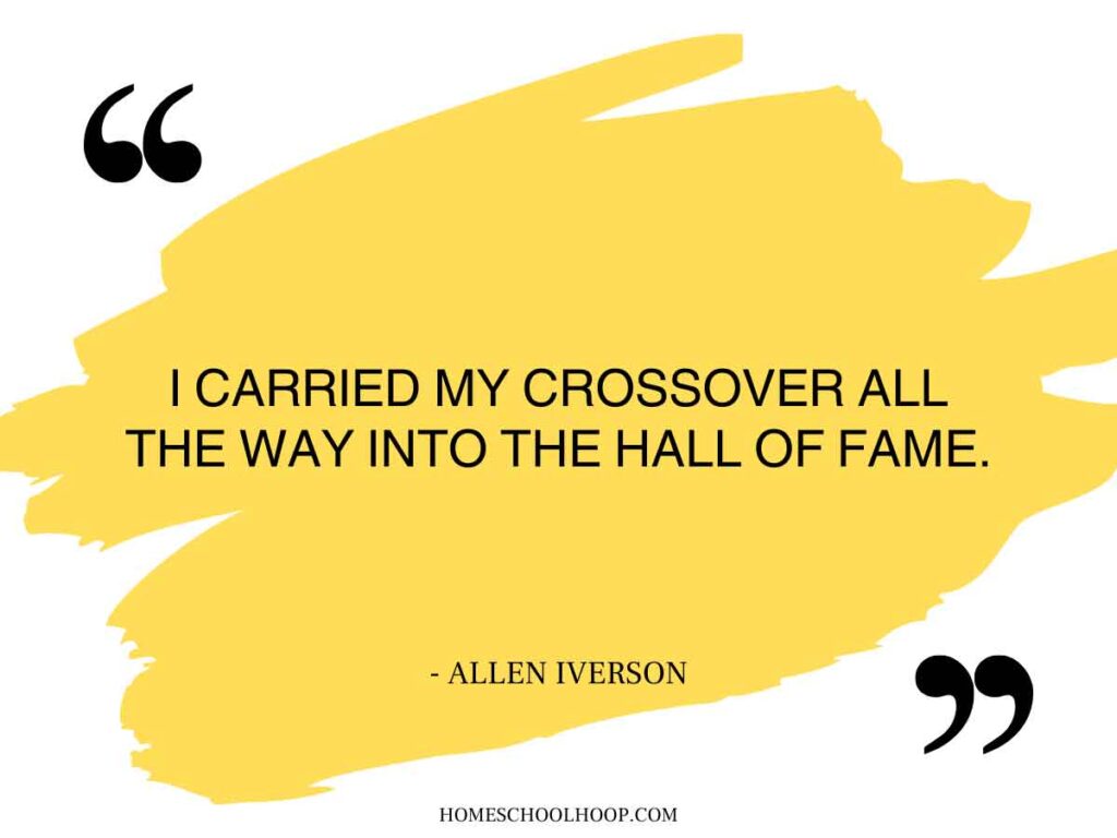 A quote graphic that reads: "I carried my crossover all the way into the Hall of Fame. - Allen Iverson"