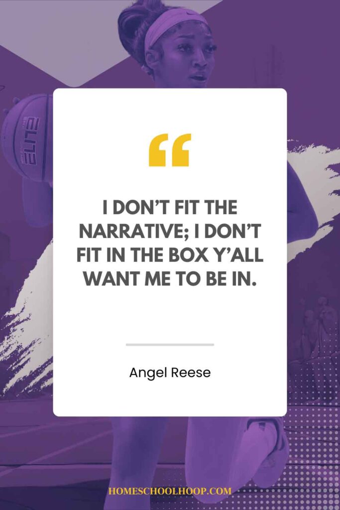An Angel Reese quote graphic that reads: "I don't fit the narrative; I don't fit in the box y'all want me to be in."