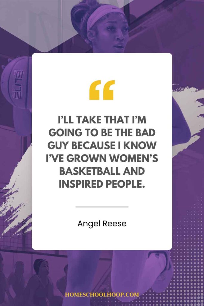 An Angel Reese quote graphic that reads: "I'll take that I'm going to be the bad guy because I know I've grown women's basketball and inspired people."