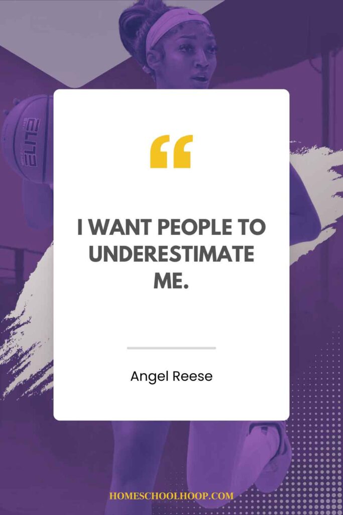 An Angel Reese quote graphic that reads: "I want people to underestimate me."