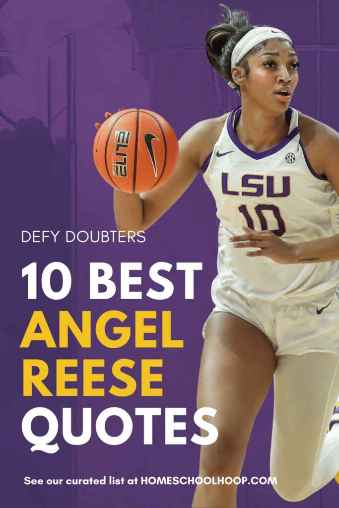 A 1000x1500 graphic featuring a photo of Angel Reese dribbling in front of a purple background. Text overlay reads: "Defy Doubters, 10 Best Angel Reese Quotes, See our curated list at HOMESCHOOLHOOP.COM