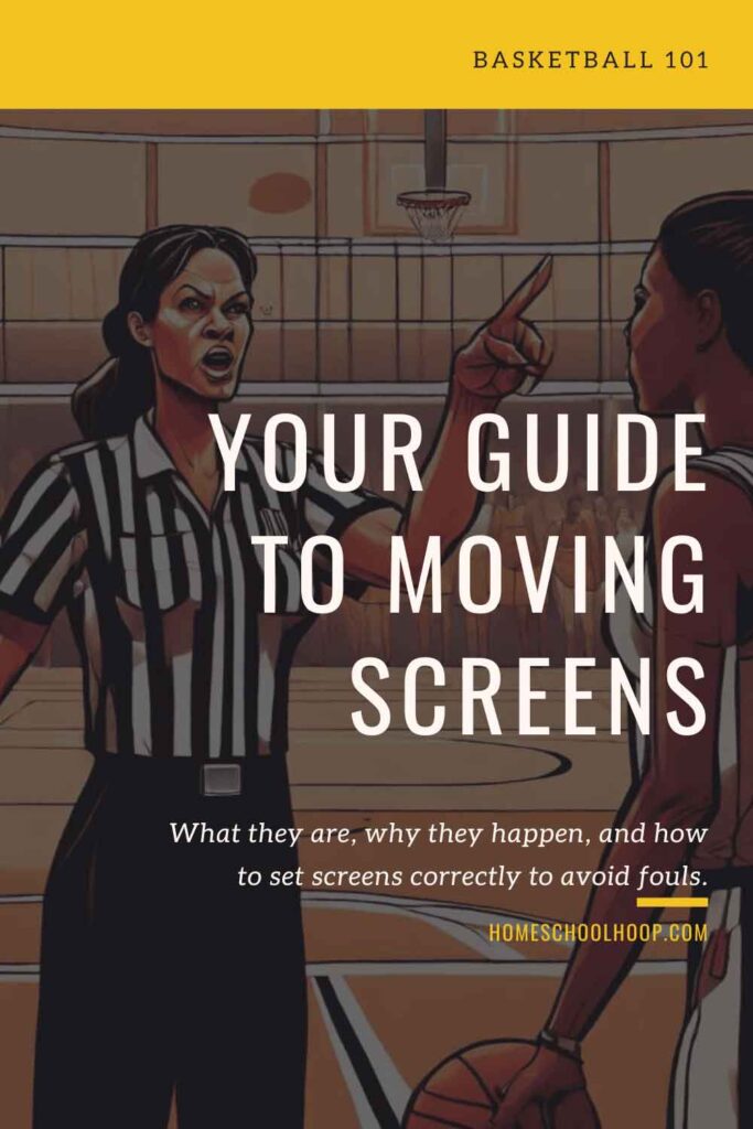 A 1000x1500 graphic with an illustration of a basketball referee calling a moving screen on a player. Overlay text reads: Your Guide to Moving Screens | What they are, why they happen, and how to set screens correctly to avoid fouls.