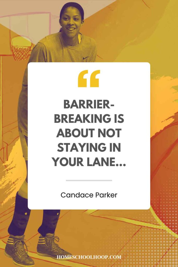 A Candace Parker quote graphic that reads: "Barrier-breaking is about not staying in your lane..."