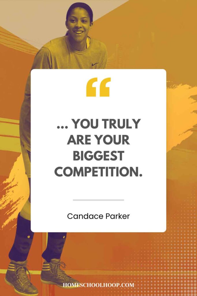A Candace Parker quote graphic that reads: "... You truly are your biggest competition."