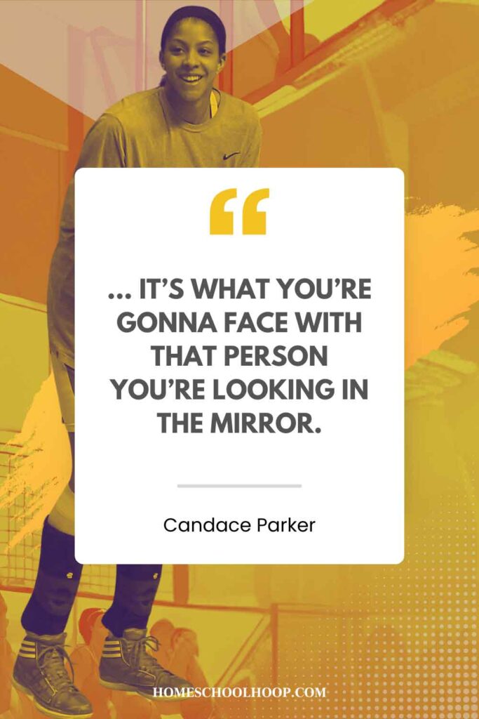 A Candace Parker quote graphic that reads: "... It's what you're gonna face with that person you're looking in the mirror."