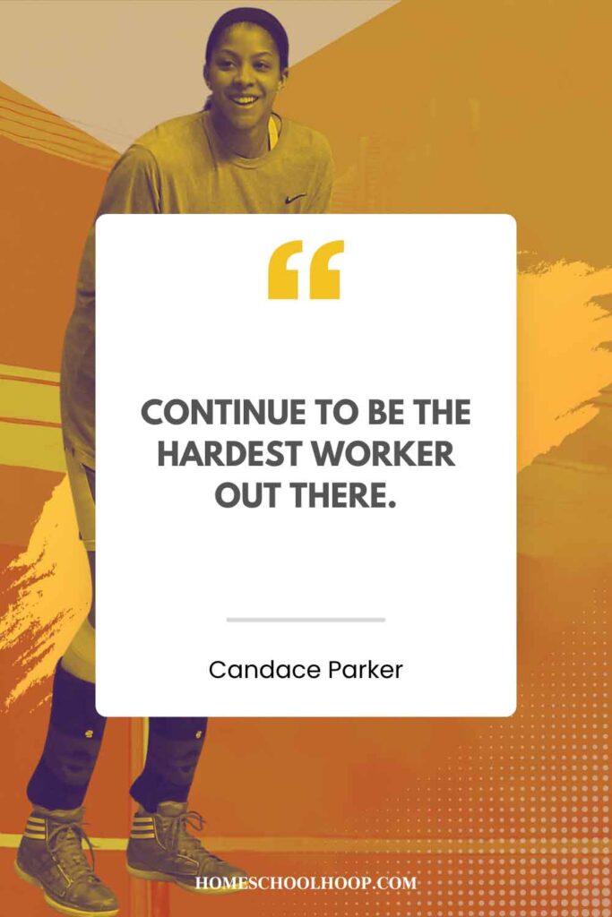 A Candace Parker quote graphic that reads: "Continue to be the hardest worker out there."
