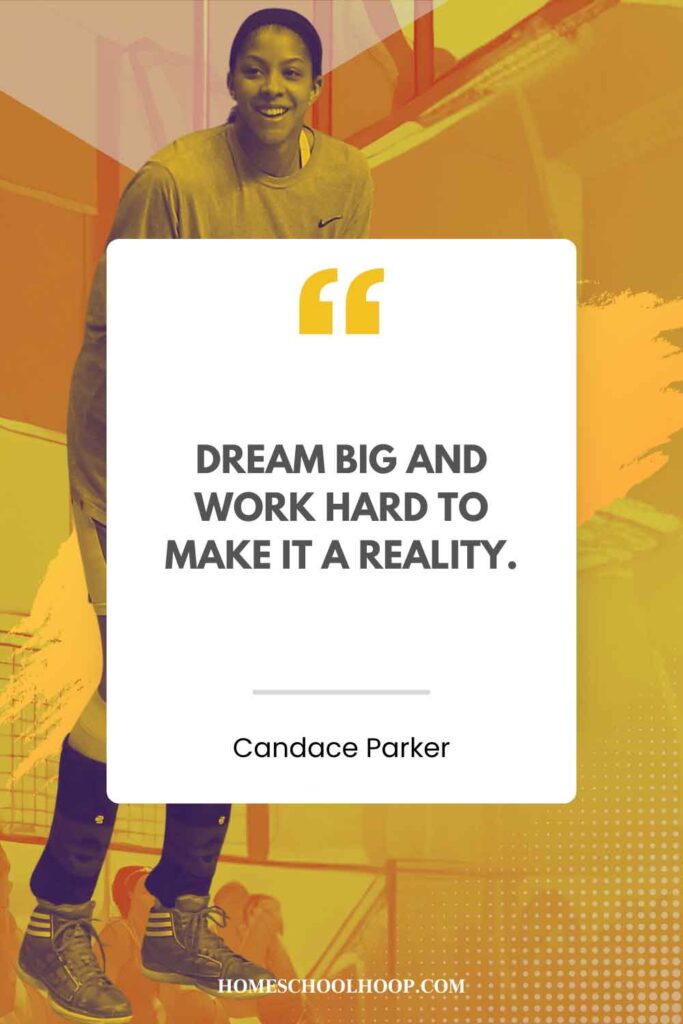 A Candace Parker quote graphic that reads: "Dream big and work hard to make it a reality."