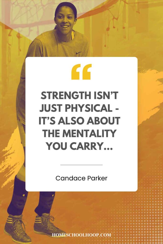 A Candace Parker quote graphic that reads: "Strength isn't just physical - it's also about the mentality you carry..."