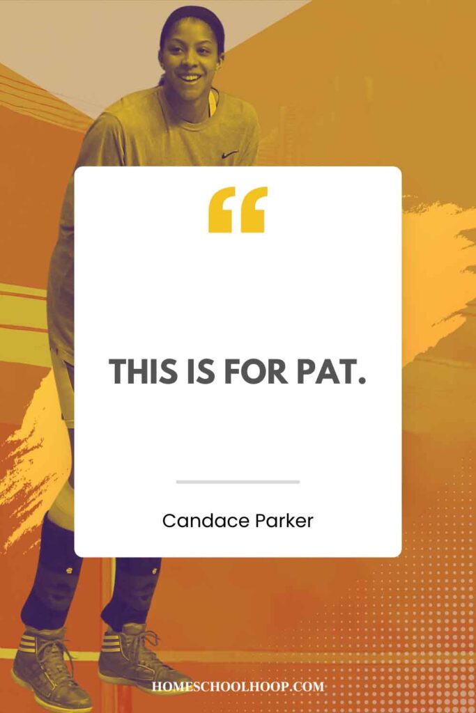 A Candace Parker quote graphic that reads: "This is for Pat."