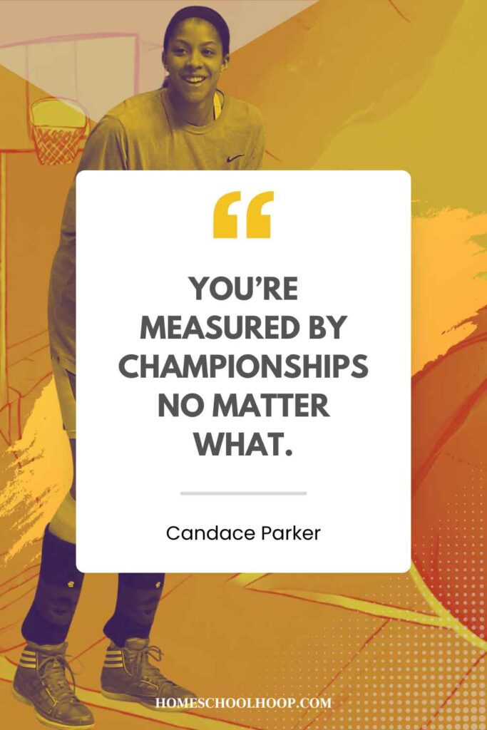 A Candace Parker quote graphic that reads: "You're measured by championships no matter what."