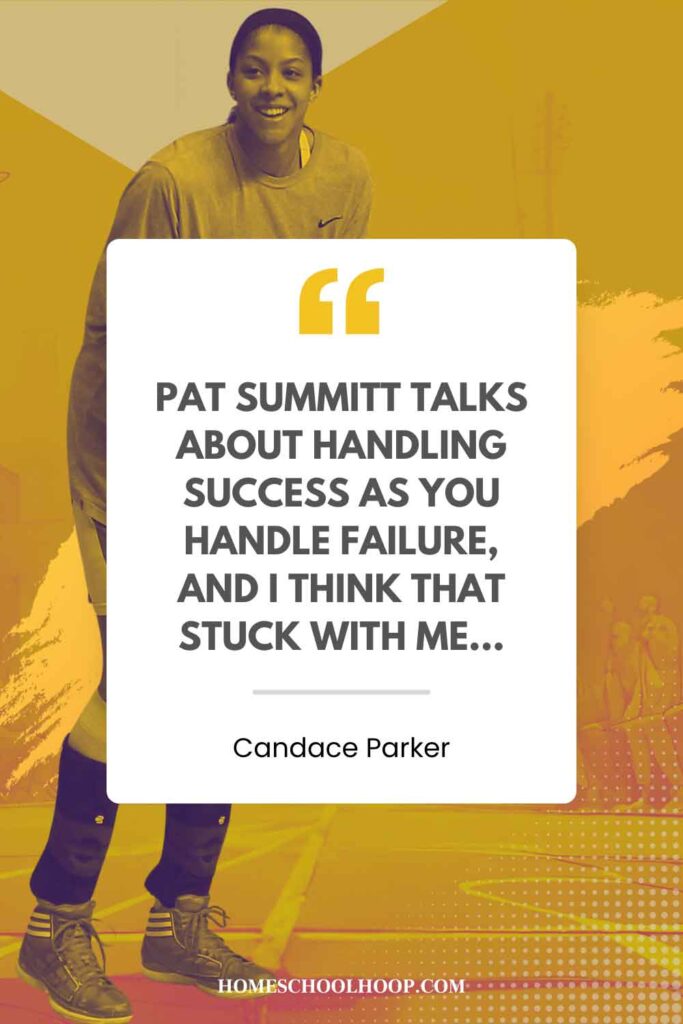 A Candace Parker quote graphic that reads: "Pat Summitt talks about handling success as you handle failure, and I think that stuck with me..."