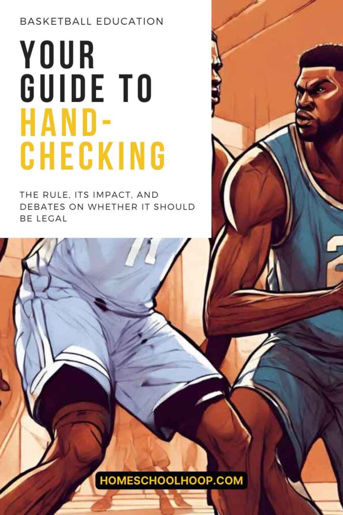 A 1000x1500 graphic with an illustration of a basketball defender hand checking a ball-handler. Overlay text reads: Your Guide To Hand-Checking