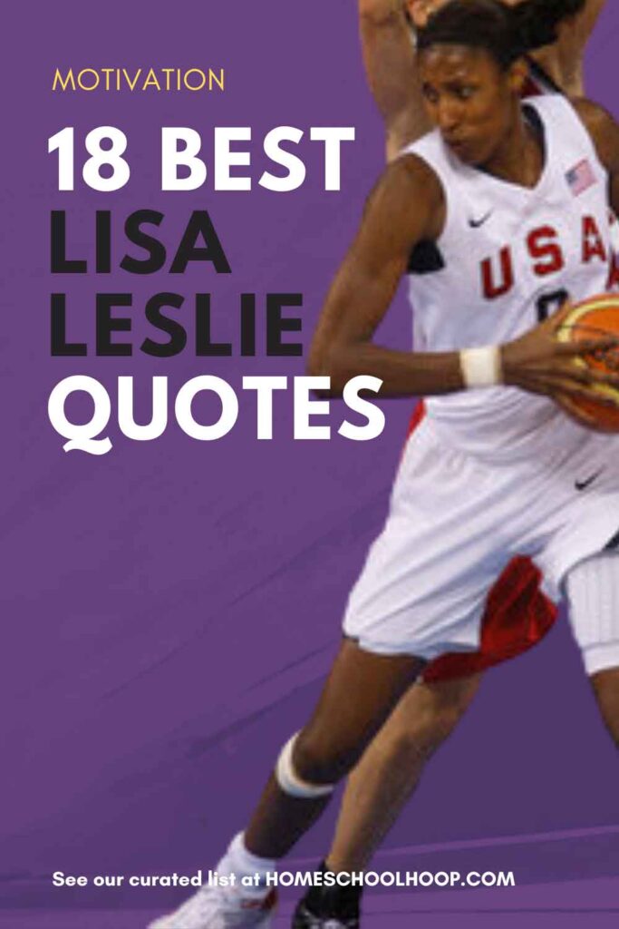 A photo of Lisa Leslie in a USA basketball uniform posting up. Behind her is a vibrant purple background. Text reads: Motivation, 18 Best Lisa Leslie Quotes, See our curated list at HomeSchoolHoop.com